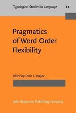 Pragmatics of Word Order Flexibility