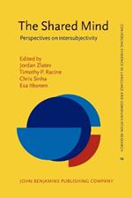 The Shared Mind: Perspectives on intersubjectivity