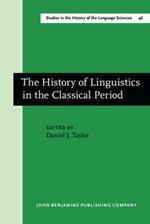The History of Linguistics in the Classical Period