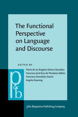 The Functional Perspective on Language and Discourse: Applications and implications - cover