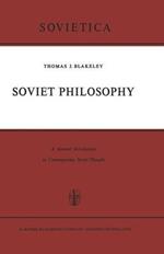 Soviet Philosophy: A General Introduction to Contemporary Soviet Thought