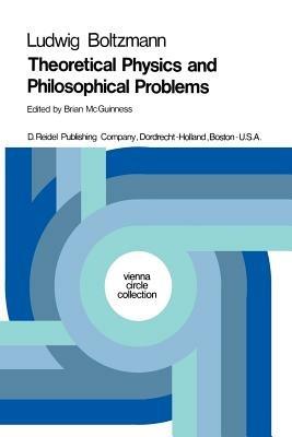 Theoretical Physics and Philosophical Problems: Selected Writings - Ludwig Boltzmann - cover