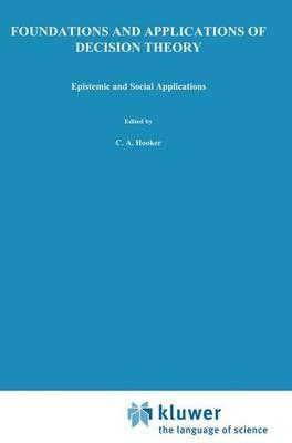 Foundations and Applications of Decision Theory: Volume II: Epistemic and Social Applications - cover