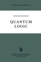 Quantum Logic - Peter Mittelstaedt - cover