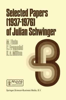 Selected Papers (1937 – 1976) of Julian Schwinger - cover