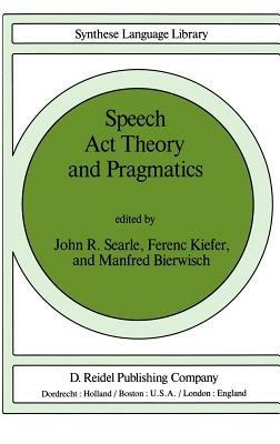 Speech Act Theory and Pragmatics - cover