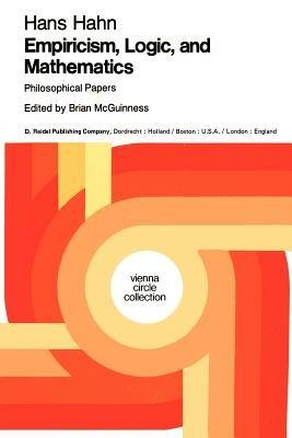 Empiricism, Logic and Mathematics: Philosophical Papers - Hans Hahn - cover