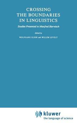 Crossing the Boundaries in Linguistics: Studies Presented to Manfred Bierwisch - cover
