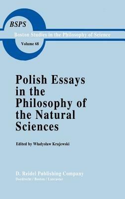 Polish Essays in the Philosophy of the Natural Sciences - W. Krajewski - cover