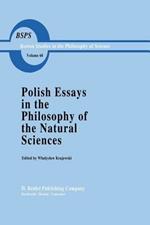 Polish Essays in the Philosophy of the Natural Sciences