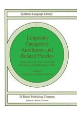 Linguistic Categories: Auxiliaries and Related Puzzles: Volume Two: The Scope, Order, and Distribution of English Auxiliary Verbs