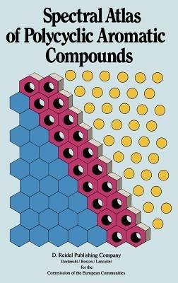 Spectral Atlas of Polycyclic Aromatic Compounds: including Data on Occurrence and Biological Activity - cover