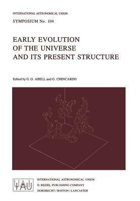 Early Evolution of the Universe and its Present Structure - cover