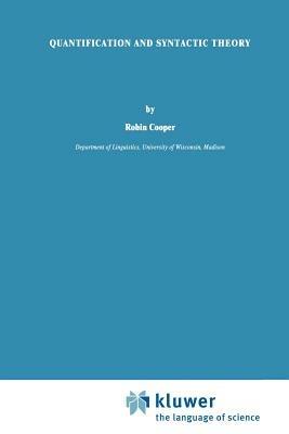Quantification and Syntactic Theory - R. Cooper - cover
