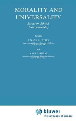 Morality and Universality: Essays on Ethical Universalizability - cover
