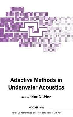 Adaptive Methods in Underwater Acoustics - cover