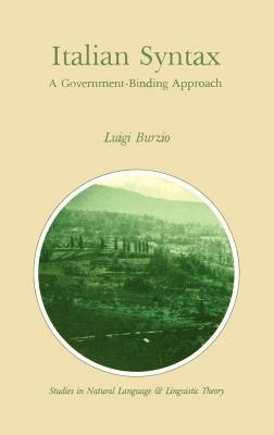 Italian Syntax: A Government-Binding Approach - L. Burzio - cover
