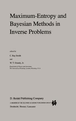 Maximum-Entropy and Bayesian Methods in Inverse Problems - cover
