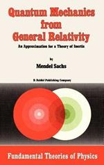 Quantum Mechanics from General Relativity: An Approximation for a Theory of Inertia