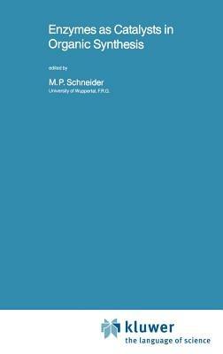 Enzymes as Catalysts in Organic Synthesis - cover