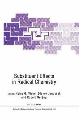 Substituent Effects in Radical Chemistry - cover