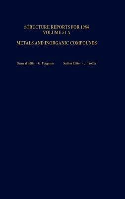Structure Reports for 1984, Volume 51A: Metals and Inorganic Sections - cover