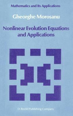 Nonlinear Evolution Equations and Applications - Gheorghe Morosanu - cover