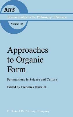 Approaches to Organic Form: Permutations in Science and Culture - cover