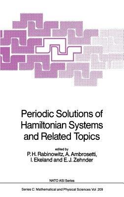 Periodic Solutions of Hamiltonian Systems and Related Topics - cover