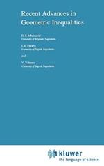 Recent Advances in Geometric Inequalities