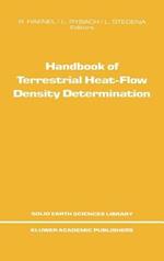 Handbook of Terrestrial Heat-Flow Density Determination: with Guidelines and Recommendations of the International Heat Flow Commission