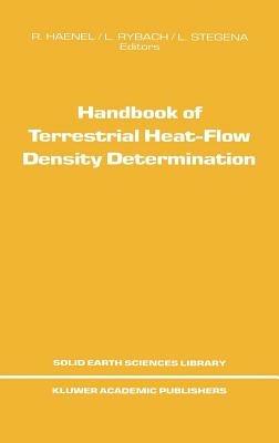 Handbook of Terrestrial Heat-Flow Density Determination: with Guidelines and Recommendations of the International Heat Flow Commission - cover