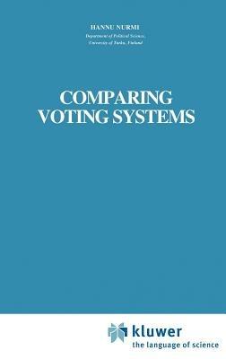 Comparing Voting Systems - Hannu Nurmi - cover