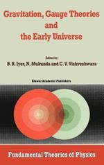 Gravitation, Gauge Theories and the Early Universe