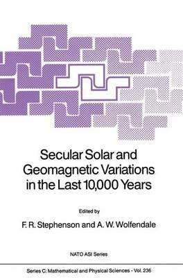Secular Solar and Geomagnetic Variations in the Last 10,000 Years - cover