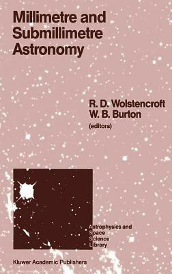 Millimetre and Submillimetre Astronomy: Lectures Presented at a Summer School Held in Stirling, Scotland, June 21–27, 1987 - cover