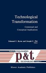 Technological Transformation: Contextual and Conceptual Implications