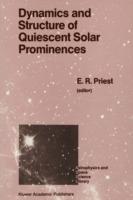 Dynamics and Structure of Quiescent Solar Prominences - cover
