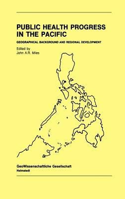 Public Health Progress in the Pacific: Geographical Background and Regional Development - cover