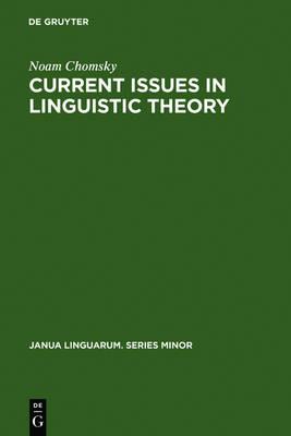 Current Issues in Linguistic Theory - Noam Chomsky - cover