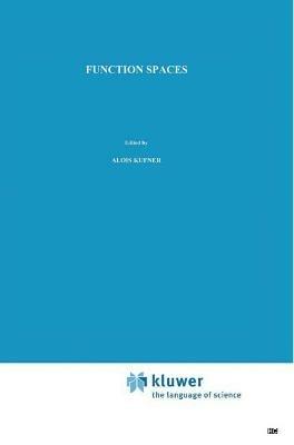 Function Spaces - A. Kufner,Oldrich John,Svatopluk Fucik - cover