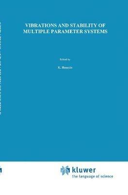 Vibrations and Stability of Multiple Parameter Systems - K. Huseyin - cover
