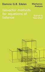 Isovector Methods for Equations of Balance: With Programs for Computer Assistance in Operator Calculations and an Exposition of Practical Topics of the Exterior Calculus