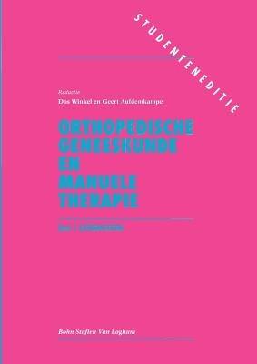 Orthopedische Geneeskunde En Manuele Therapie: Deel 1: Extremiteiten - F D Winkel - cover