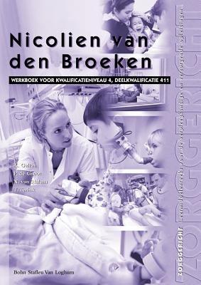 Nicolien Van Den Broeken: Kwalificatieniveau 4, Deelkwalificatie 411 - T Terink,A Gelton,P De Groot - cover