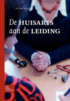 de Huisarts Aan de Leiding: de Huisarts Aan de Leiding - E Ranzijn - cover