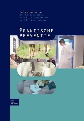 Praktische Preventie - T O H De Jongh,H G L M Grundmeijer,E H Lisdonk - cover