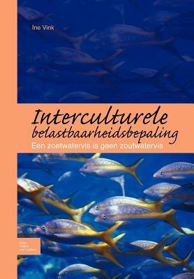 Interculturele Belastbaarheidsbepaling: Een Zoetwatervis Is Geen Zoutwatervis - I Vink - cover