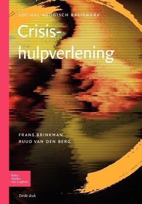Crisishulpverlening - F Brinkman,R Van Den Berg - cover