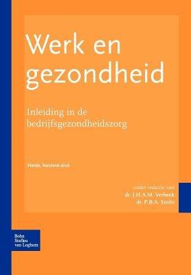 Werk En Gezondheid: Inleiding in de Bedrijfsgezondheidszorg - cover